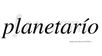 Planetarío lleva tilde con vocal tónica en la «i»