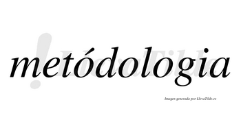 Metódologia lleva tilde con vocal tónica en la primera «o»