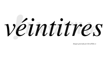 Véintitres lleva tilde con vocal tónica en la primera «e»
