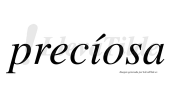 Precíosa lleva tilde con vocal tónica en la «i»