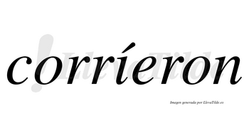 Corríeron lleva tilde con vocal tónica en la «i»