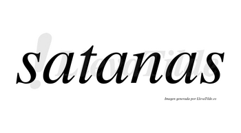 Satanas no lleva tilde con vocal tónica en la segunda «a»