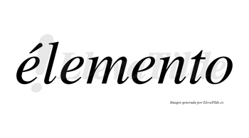 Élemento lleva tilde con vocal tónica en la primera «e»