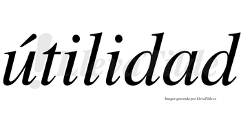 Útilidad lleva tilde con vocal tónica en la «u»