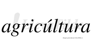 Agricúltura lleva tilde con vocal tónica en la primera «u»
