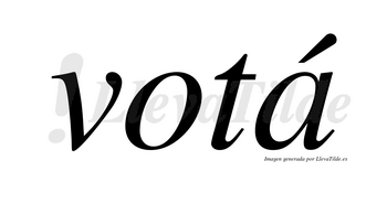 Votá lleva tilde con vocal tónica en la «a»