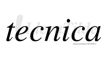 Tecnica no lleva tilde con vocal tónica en la «i»