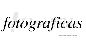 Fotograficas no lleva tilde con vocal tónica en la «i»