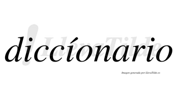 Diccíonario lleva tilde con vocal tónica en la segunda «i»