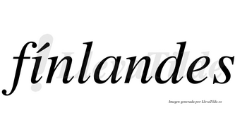 Fínlandes lleva tilde con vocal tónica en la «i»