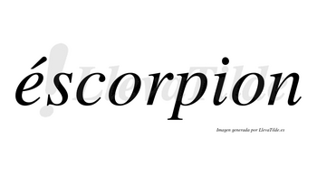 Éscorpion lleva tilde con vocal tónica en la «e»