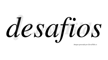 Desafios no lleva tilde con vocal tónica en la «a»