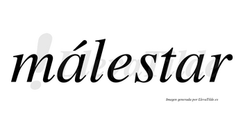 Málestar lleva tilde con vocal tónica en la primera «a»