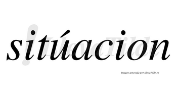 Sitúacion lleva tilde con vocal tónica en la «u»