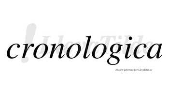 Cronologica no lleva tilde con vocal tónica en la «i»