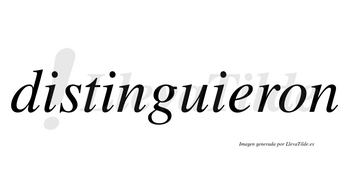Distinguieron no lleva tilde con vocal tónica en la «u»