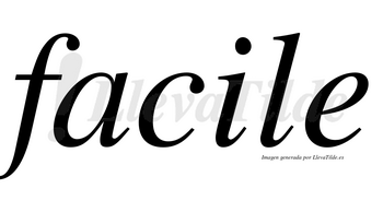 Facile  no lleva tilde con vocal tónica en la «i»