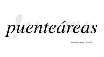 Puenteáreas  lleva tilde con vocal tónica en la primera «a»