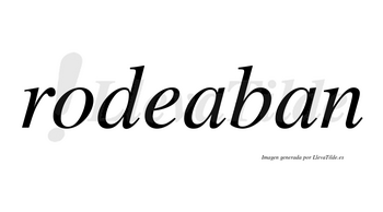 Rodeaban no lleva tilde con vocal tónica en la primera «a»