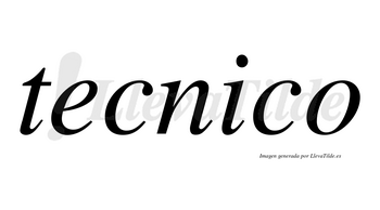 Tecnico no lleva tilde con vocal tónica en la «i»