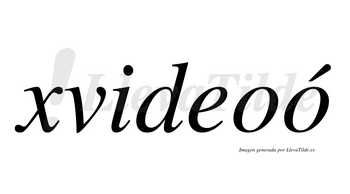 Xvideoó  lleva tilde con vocal tónica en la segunda «o»