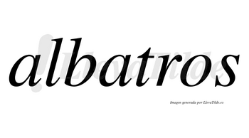 Albatros  no lleva tilde con vocal tónica en la segunda «a»