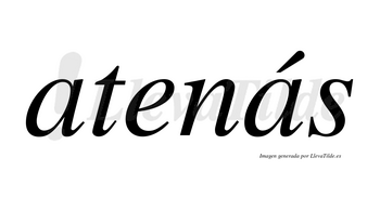 Atenás  lleva tilde con vocal tónica en la segunda «a»