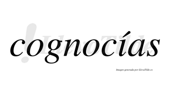 Cognocías  lleva tilde con vocal tónica en la «i»