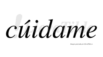 Cúidame  lleva tilde con vocal tónica en la «u»