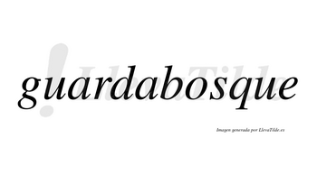 Guardabosque  no lleva tilde con vocal tónica en la «o»