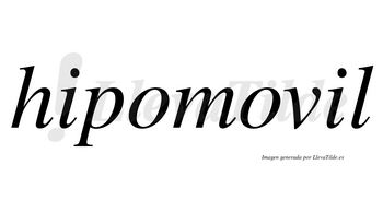Hipomovil no lleva tilde con vocal tónica en la segunda «i»