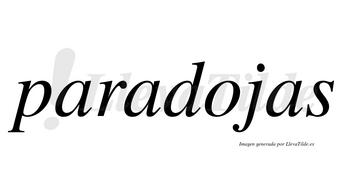 Paradojas  no lleva tilde con vocal tónica en la «o»