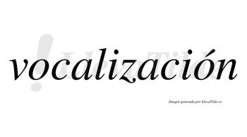 Vocalización  lleva tilde con vocal tónica en la segunda «o»