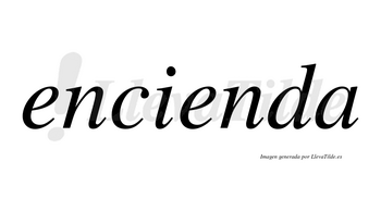 Encienda  no lleva tilde con vocal tónica en la segunda «e»