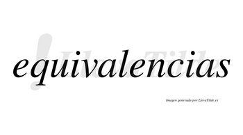 Equivalencias  no lleva tilde con vocal tónica en la segunda «e»