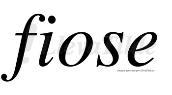 Fiose no lleva tilde con vocal tónica en la «o»