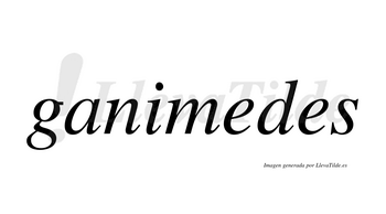 Ganimedes  no lleva tilde con vocal tónica en la primera «e»