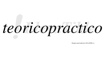 Teoricopractico no lleva tilde con vocal tónica en la segunda «i»