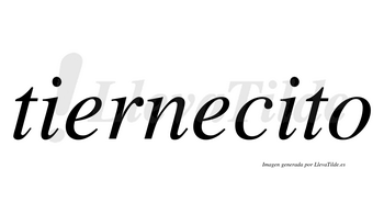 Tiernecito  no lleva tilde con vocal tónica en la segunda «i»