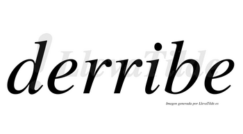 Derribe  no lleva tilde con vocal tónica en la «i»