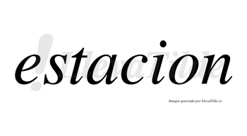 Estacion no lleva tilde con vocal tónica en la «a»