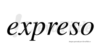 Expreso no lleva tilde con vocal tónica en la segunda «e»