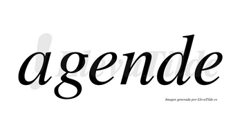 Agende no lleva tilde con vocal tónica en la primera «e»