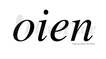 Oien no lleva tilde con vocal tónica en la «o»