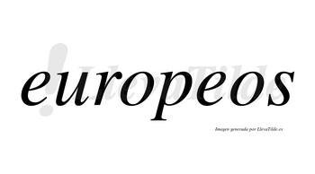 Europeos  no lleva tilde con vocal tónica en la segunda «e»