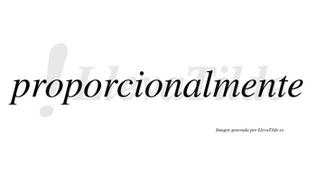 Proporcional no lleva tilde con vocal tónica en la «a»