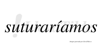 Suturaríamos  lleva tilde con vocal tónica en la «i»