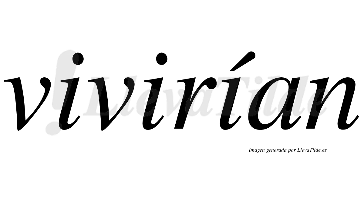 Lleva tilde vivirían? | LlevaTilde.es