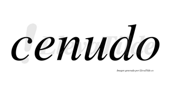 Cenudo no lleva tilde con vocal tónica en la «u»