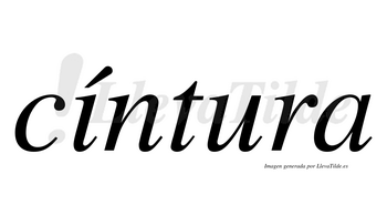 Cíntura  lleva tilde con vocal tónica en la «i»